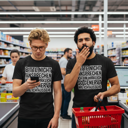 Bitte nicht ansprechen ich bin genervt - Herren Shirt