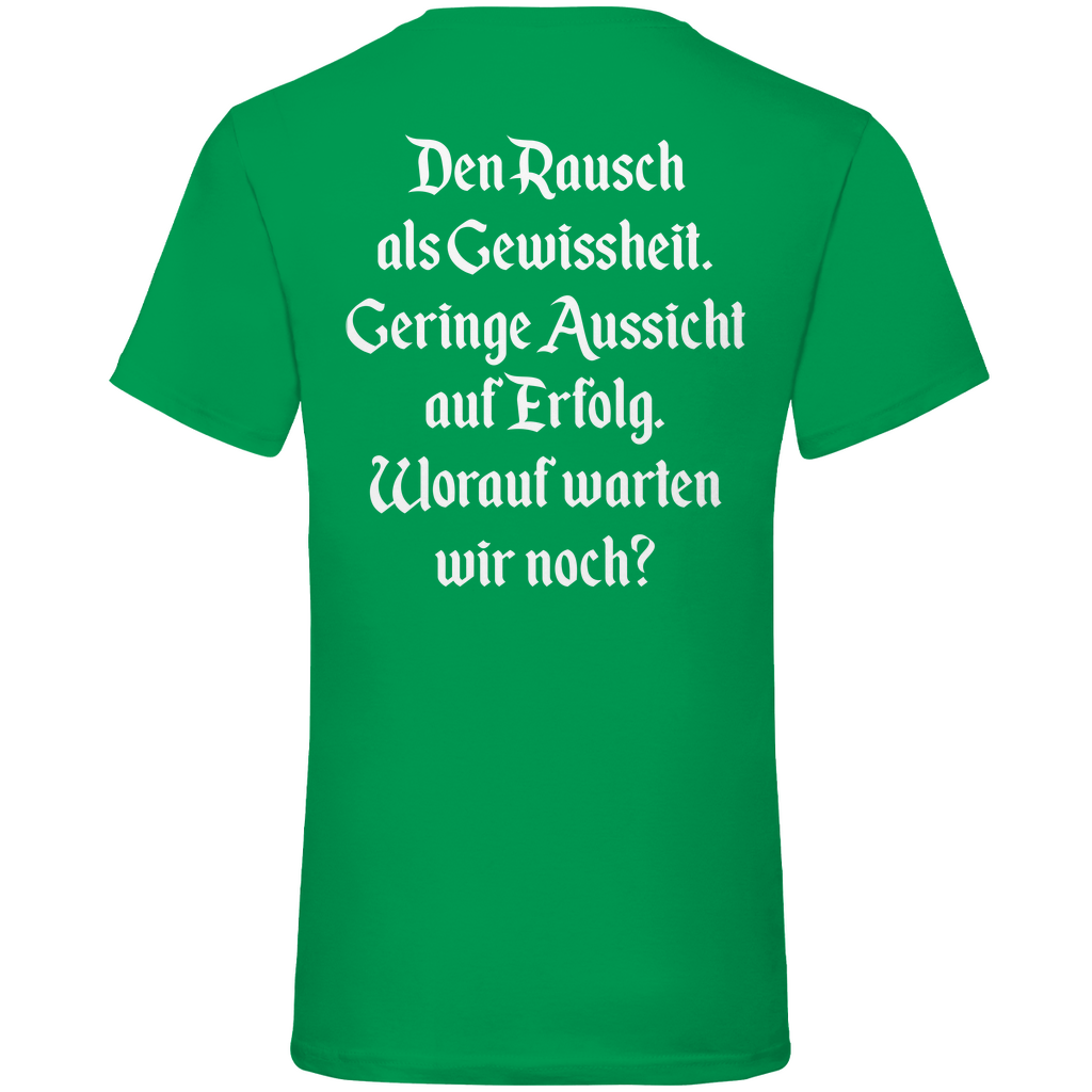 Kelly Green V-Neck Shirt Rückseite Den Rausch als Gewissheit Trinkspruch beidseitiger Druck