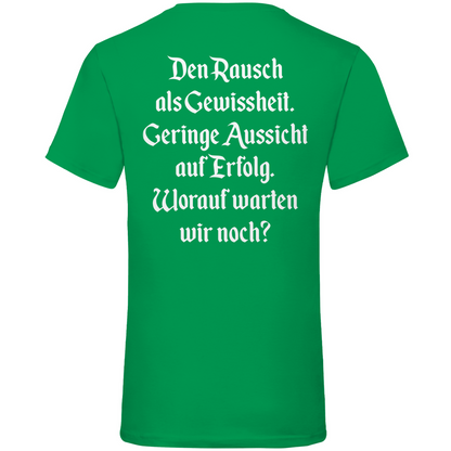 Kelly Green V-Neck Shirt Rückseite Den Rausch als Gewissheit Trinkspruch beidseitiger Druck