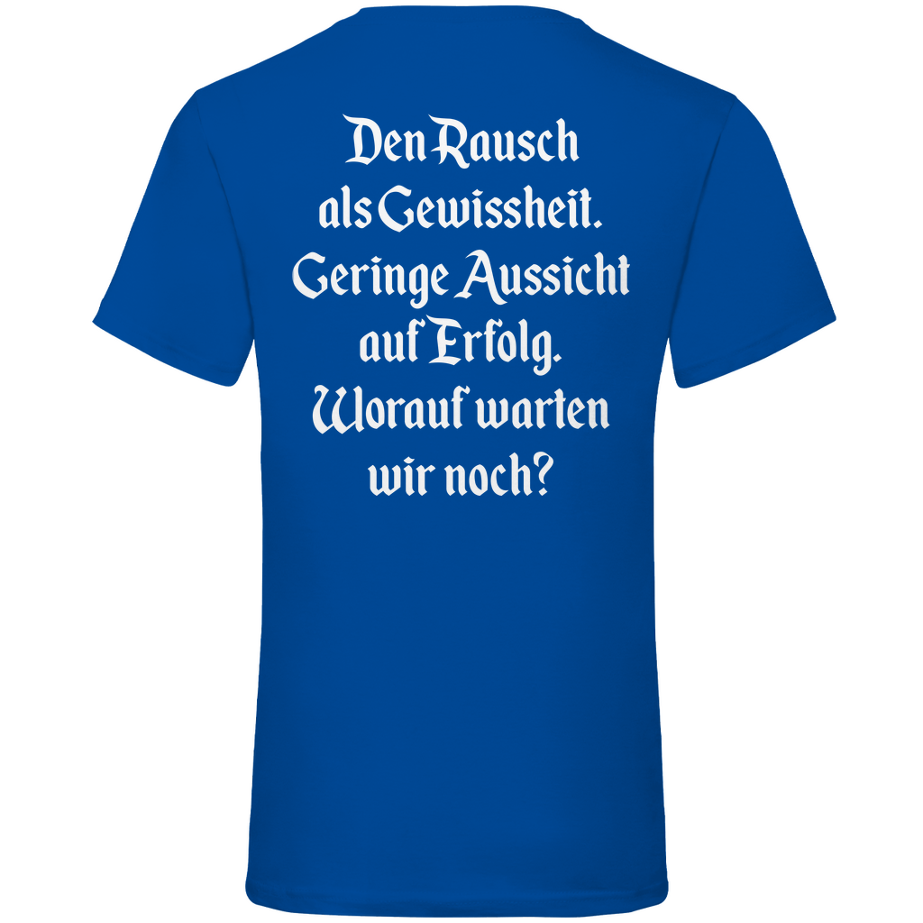 Royal Blue V-Neck Shirt Rückseite Worauf warten wir noch Trinkspruch Text beidseitiger Druck