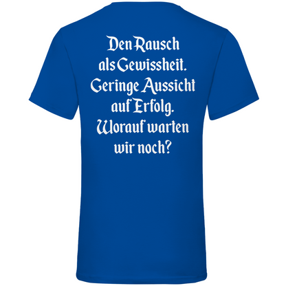 Royal Blue V-Neck Shirt Rückseite Worauf warten wir noch Trinkspruch Text beidseitiger Druck