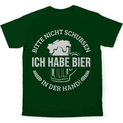 Bitte nicht schubsen ich habe Bier in der Hand - Herren Shirt Bottle Green