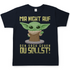 Mir nicht auf den Sack gehen du sollst Baby Yoda Grogu - Herren Shirt Navy