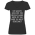 Ich wusste dass der Tag hässlich wird - V-Neck Damenshirt Black