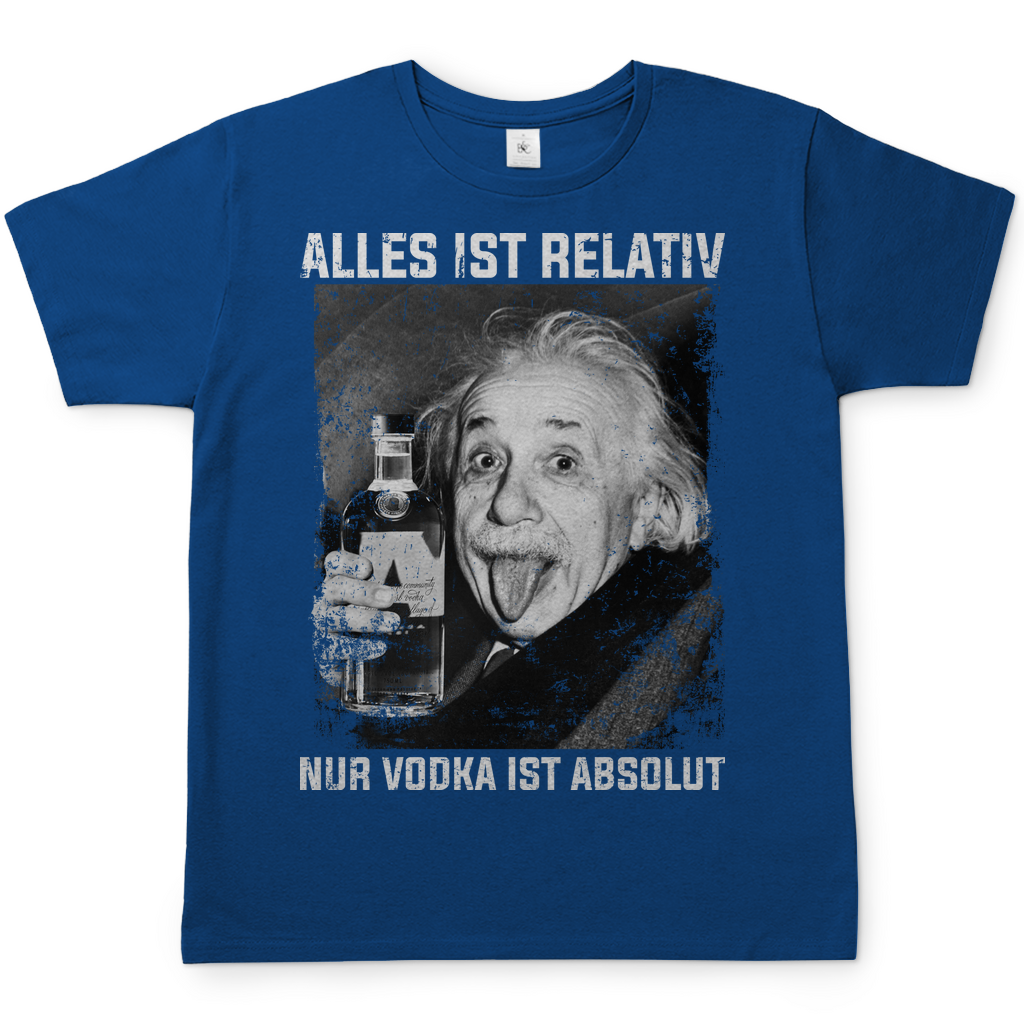 Alles ist Relativ nur Vodka ist Absolut Albert Einstein - Herren Shirt Royal Blue