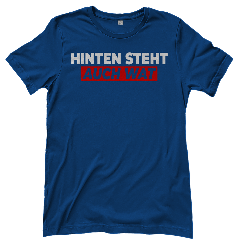 Hinten steht auch wat - Beidseitiger Druck - Damenshirt Royal Blue