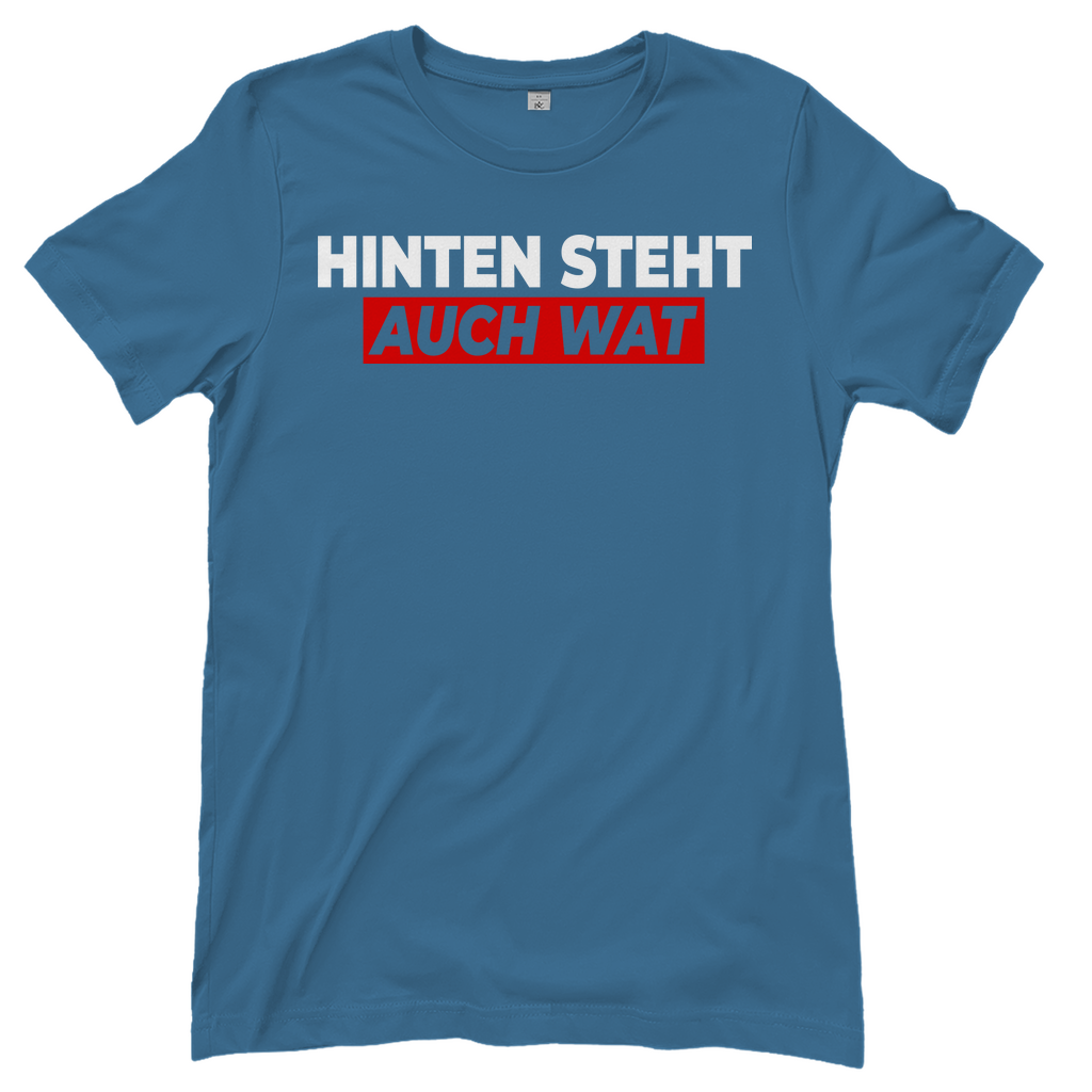 Hinten steht auch wat - Beidseitiger Druck - Damenshirt Stone Blue