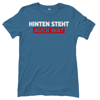 Hinten steht auch wat - Beidseitiger Druck - Damenshirt Stone Blue