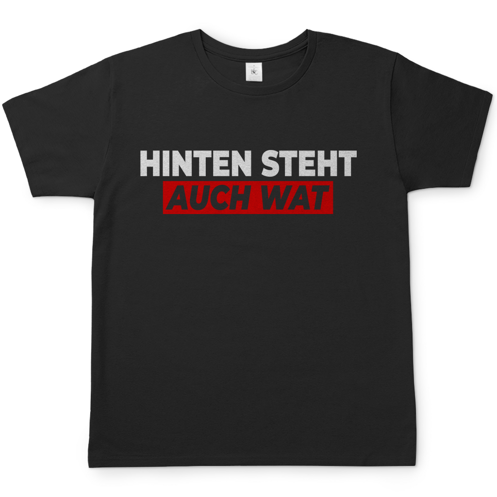 Hinten steht auch wat - Beidseitiger Druck - Herren Shirt Black