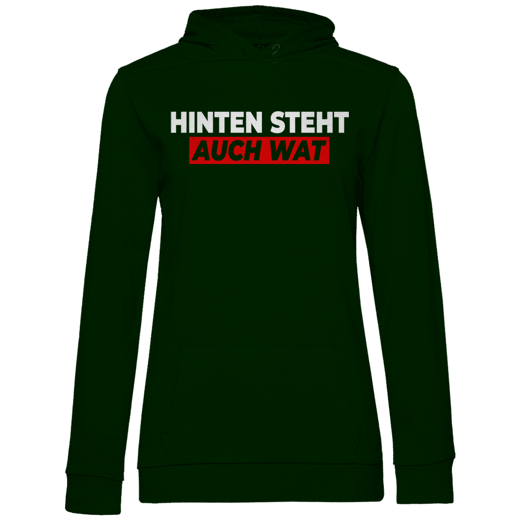 Hinten steht auch wat - Beidseitiger Druck - Damen Hoodie Forest Green