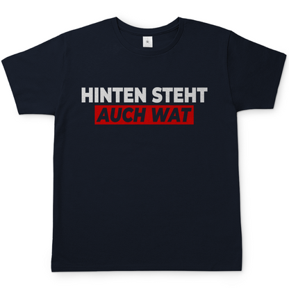 Hinten steht auch wat - Beidseitiger Druck - Herren Shirt Navy