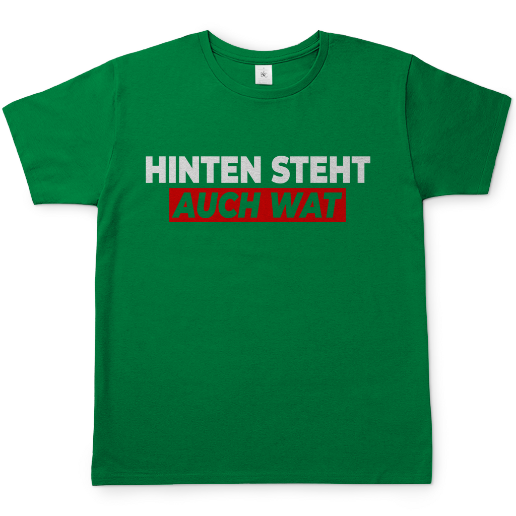 Hinten steht auch wat - Beidseitiger Druck - Herren Shirt Kelly Green