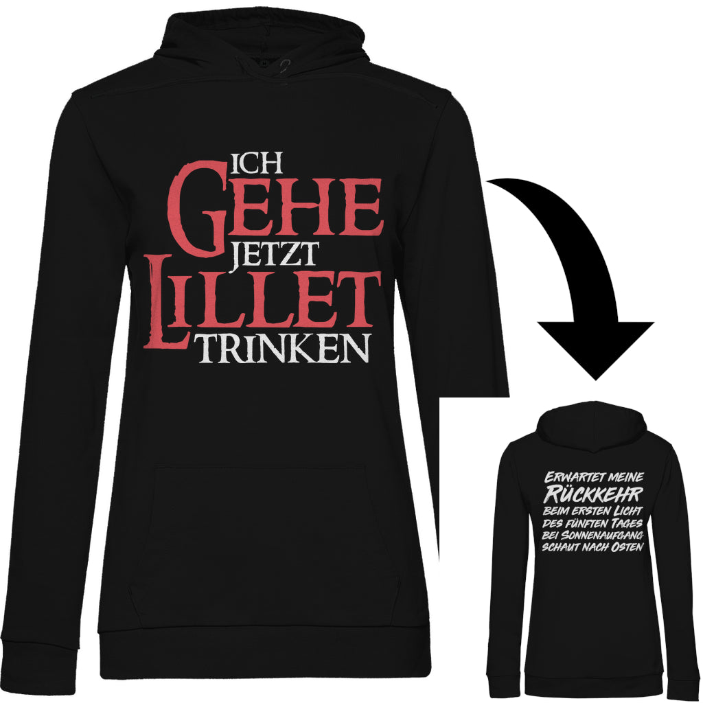 Ich gehe jetzt Lillet trinken - Beidseitiger Druck - Damen Hoodie Black