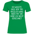Ich wusste dass der Tag hässlich wird - Damenshirt Kelly Green