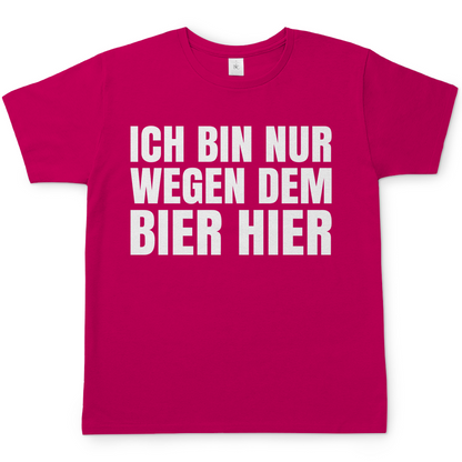 Ich bin nur wegen dem Bier hier - Herren Shirt Sorbet
