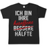 Ich bin ihre besoffene Hälfte - Herren Shirt Black
