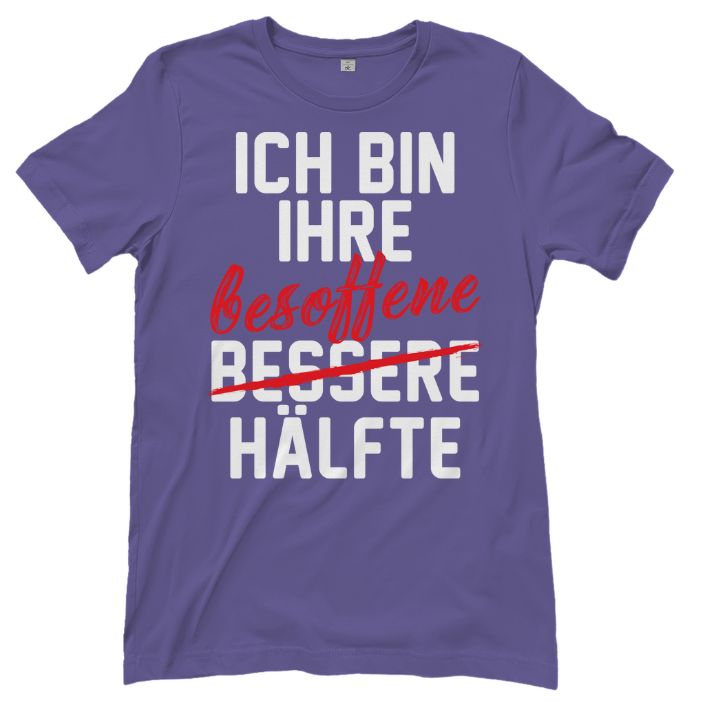 Ich bin ihre besoffene Hälfte - Damenshirt Millennial Lilac