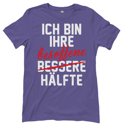 Ich bin ihre besoffene Hälfte - Damenshirt Millennial Lilac