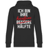 Ich bin ihre besoffene Hälfte - Unisex Hoodie Black