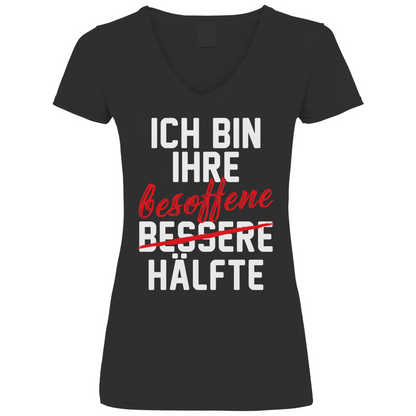 Ich bin ihre besoffene Hälfte - V-Neck Damenshirt Black