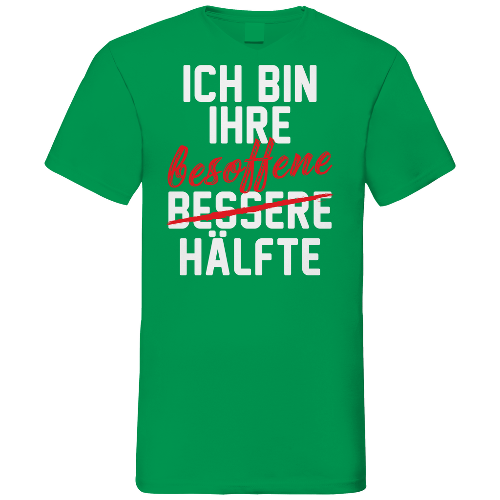 Ich bin ihre besoffene Hälfte - Herren V-Neck Shirt Kelly Green