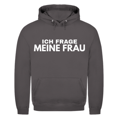 Ich frage meine Frau - Herren Hoodie Charcoal (Heather)