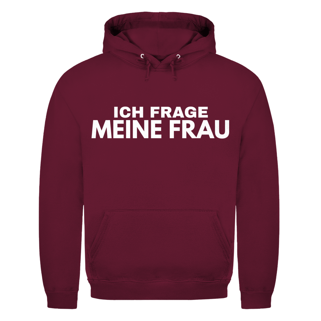 Ich frage meine Frau - Herren Hoodie Burgundy
