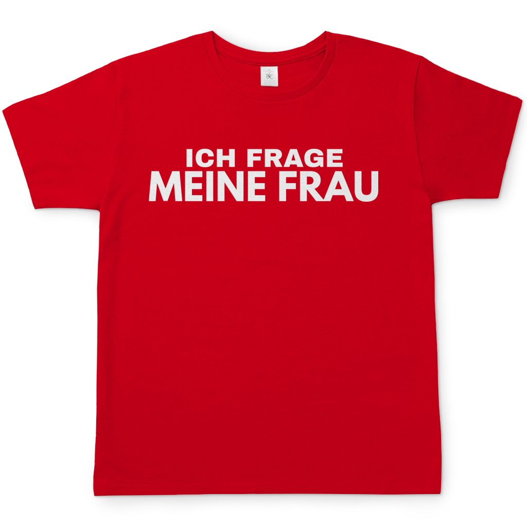 Ich frage meine Frau - Herren T-Shirt Red