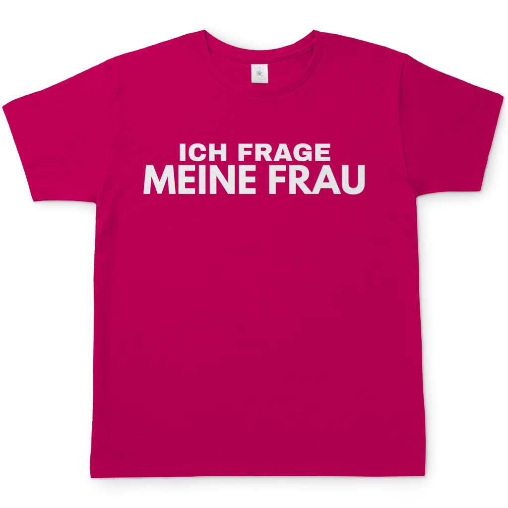 Ich frage meine Frau - Herren T-Shirt Sorbet