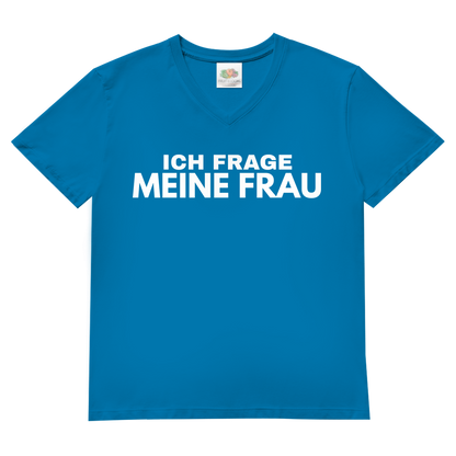 Ich frage meine Frau - Herren V-Neck T-Shirt Azure Blue