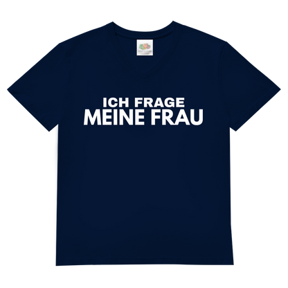 Ich frage meine Frau - Herren V-Neck T-Shirt Navy