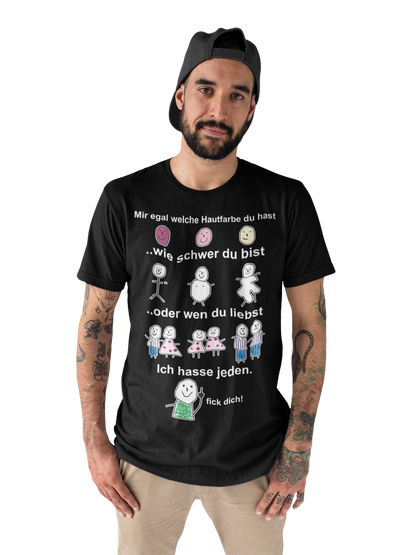 Mir egal welche Hautfarbe du hast - Herren Shirt