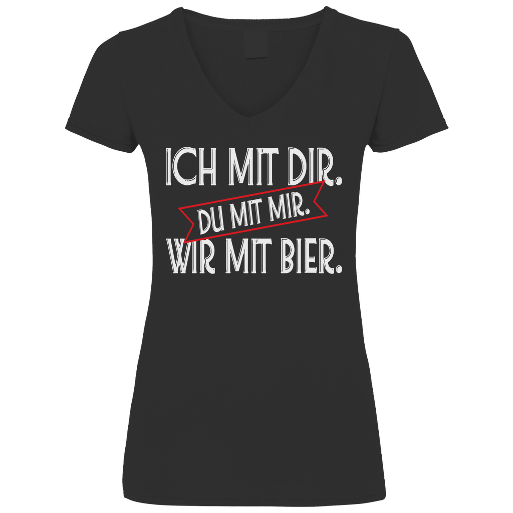 Ich mit dir. Du mit mir. Wir mit Bier. - V-Neck Damenshirt Black