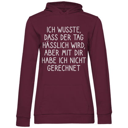 Ich wusste dass der Tag hässlich wird - Damen Hoodie Wine