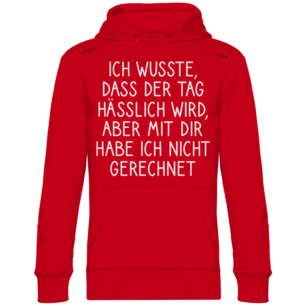 Ich wusste dass der Tag hässlich wird - Unisex Hoodie Red