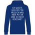 Ich wusste dass der Tag hässlich wird - Unisex Hoodie Royal