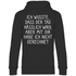 Ich wusste dass der Tag hässlich wird - Unisex Hoodie Black