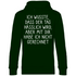 Ich wusste dass der Tag hässlich wird - Unisex Hoodie Forest Green