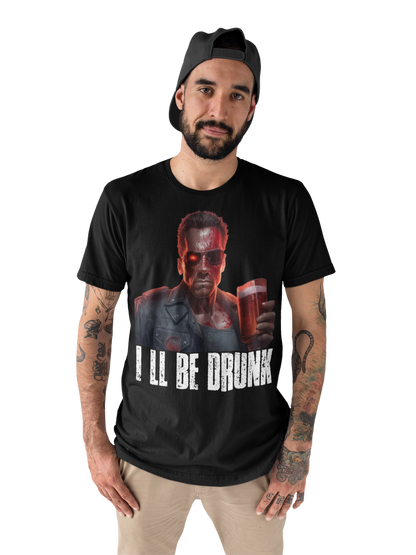 Terminator Ill be Drunk - Herren Shirt