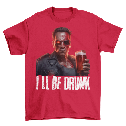 Terminator Ill be Drunk - Herren Shirt Red