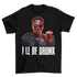 Terminator Ill be Drunk - Herren Shirt Black