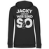 Jacky und ich wir sind so Jack Daniels - Damen Hoodie Black