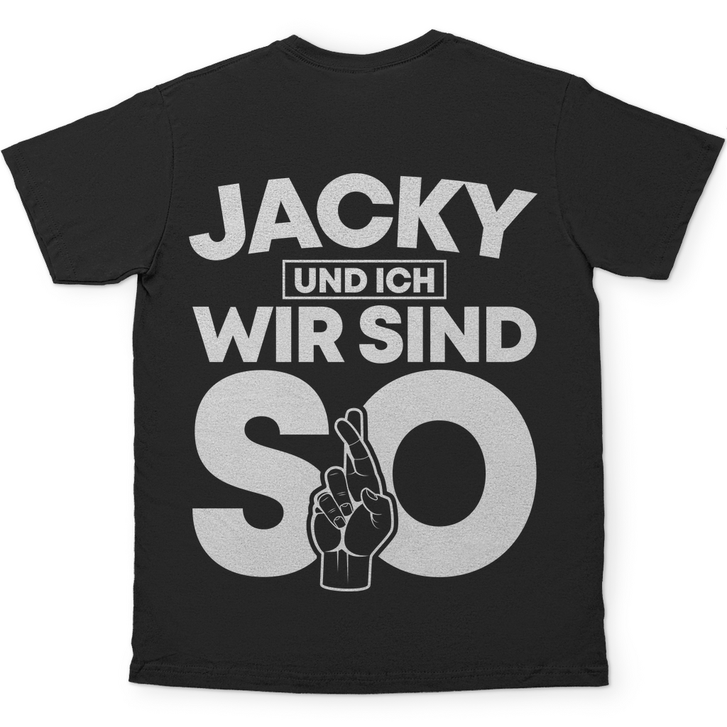 Jacky und ich wir sind so Jack Daniels - Herren Shirt Black
