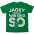 Jacky und ich wir sind so Jack Daniels - Herren Shirt Kelly Green