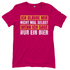 Ich glaube mir nicht mal selbst wenn ich sage nur ein Bier - Damenshirt Sorbet