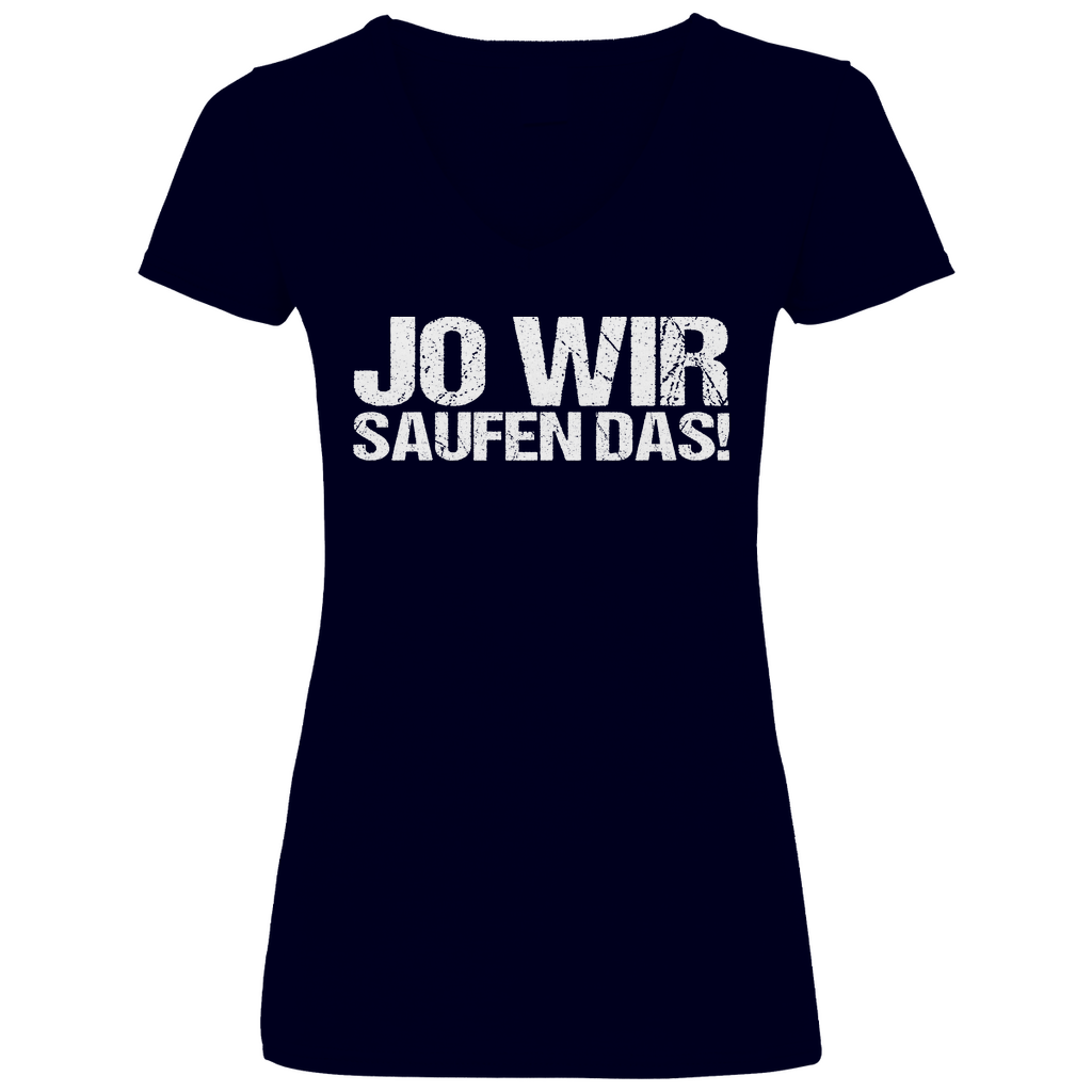 Jo wir saufen das! - V-Neck Damenshirt Deep Navy