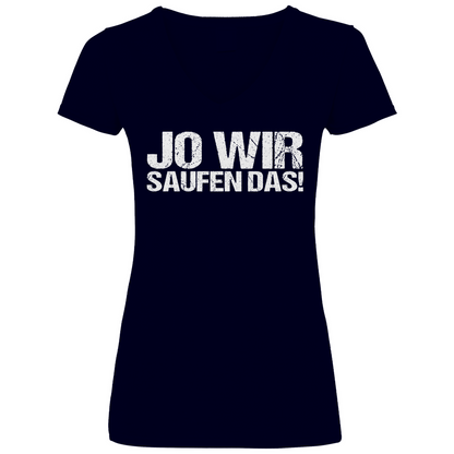 Jo wir saufen das! - V-Neck Damenshirt Deep Navy