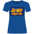 Jo wir saufen das - Bob der Baumeister - Damenshirt Royal Blue
