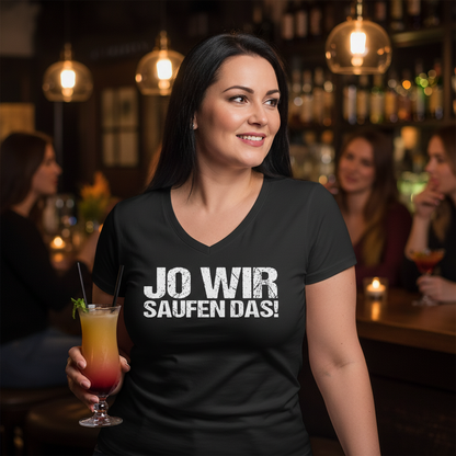Jo wir saufen das! - V-Neck Damenshirt