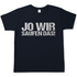 Jo wir saufen das! - Herren Shirt Navy